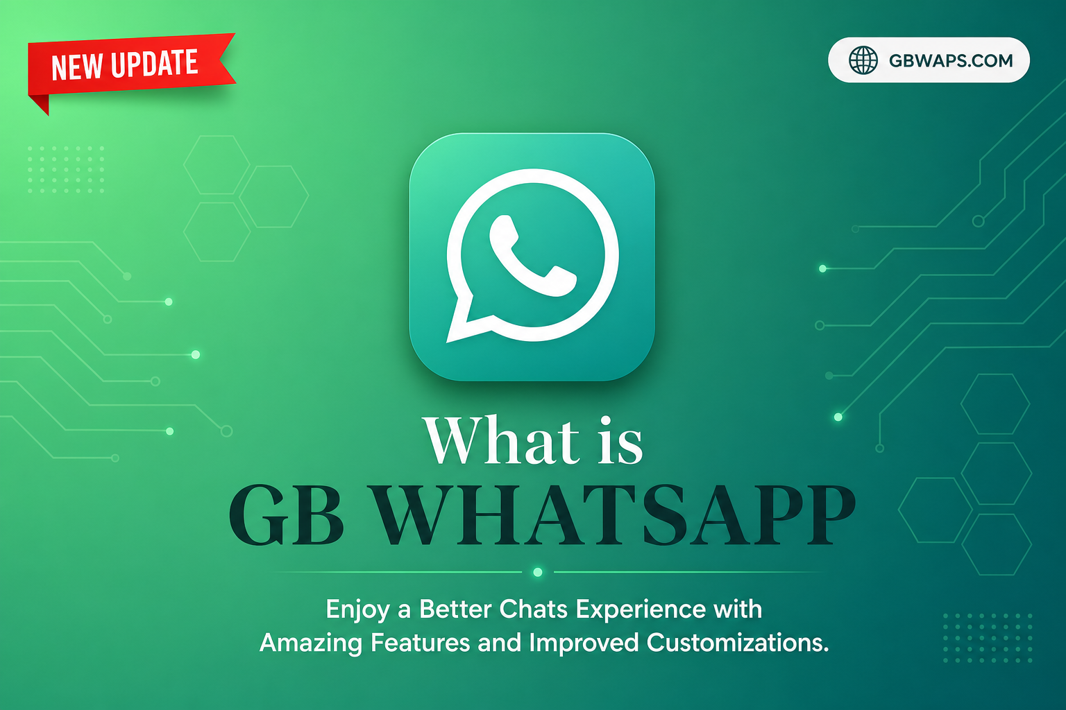 What is GB WhatsApp — GBWaps guide banner for Android mod features